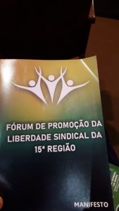 CRIAÇÃO DO FÓRUM DE PROMOÇÃO DA LIBERDADE SINDICAL DA 15ª MPT - CAMPINAS